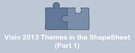 Visio2013ThemesInTheShapeSheetPart1